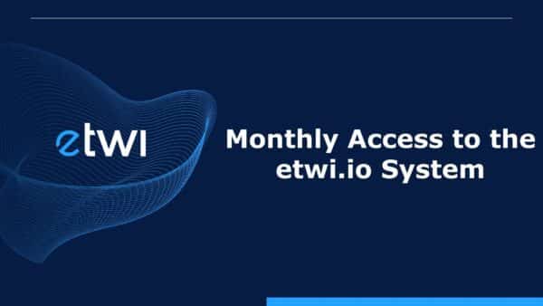 Monthly Access to the etwi.io System